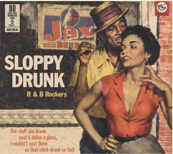 Sloppy Drunk - R & B Rockers