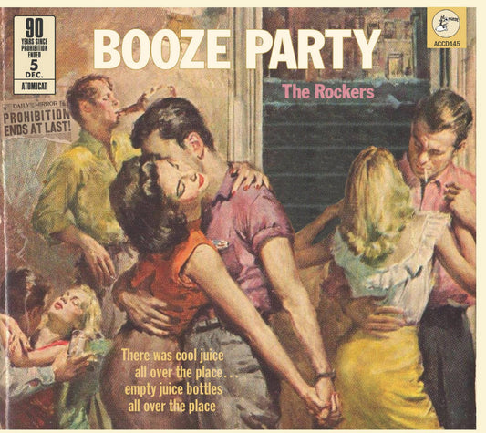 Booze Party -the Rockers -90 Years of Prohibition