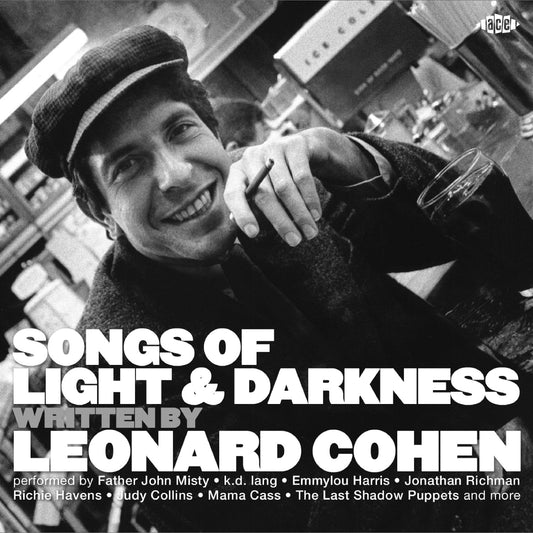 Songs of Light and Darkness - Written by Leonard Cohen