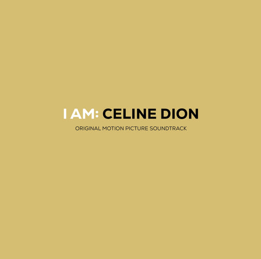 I Am: Celine Dion (Original Motion Picture Soundtrack)