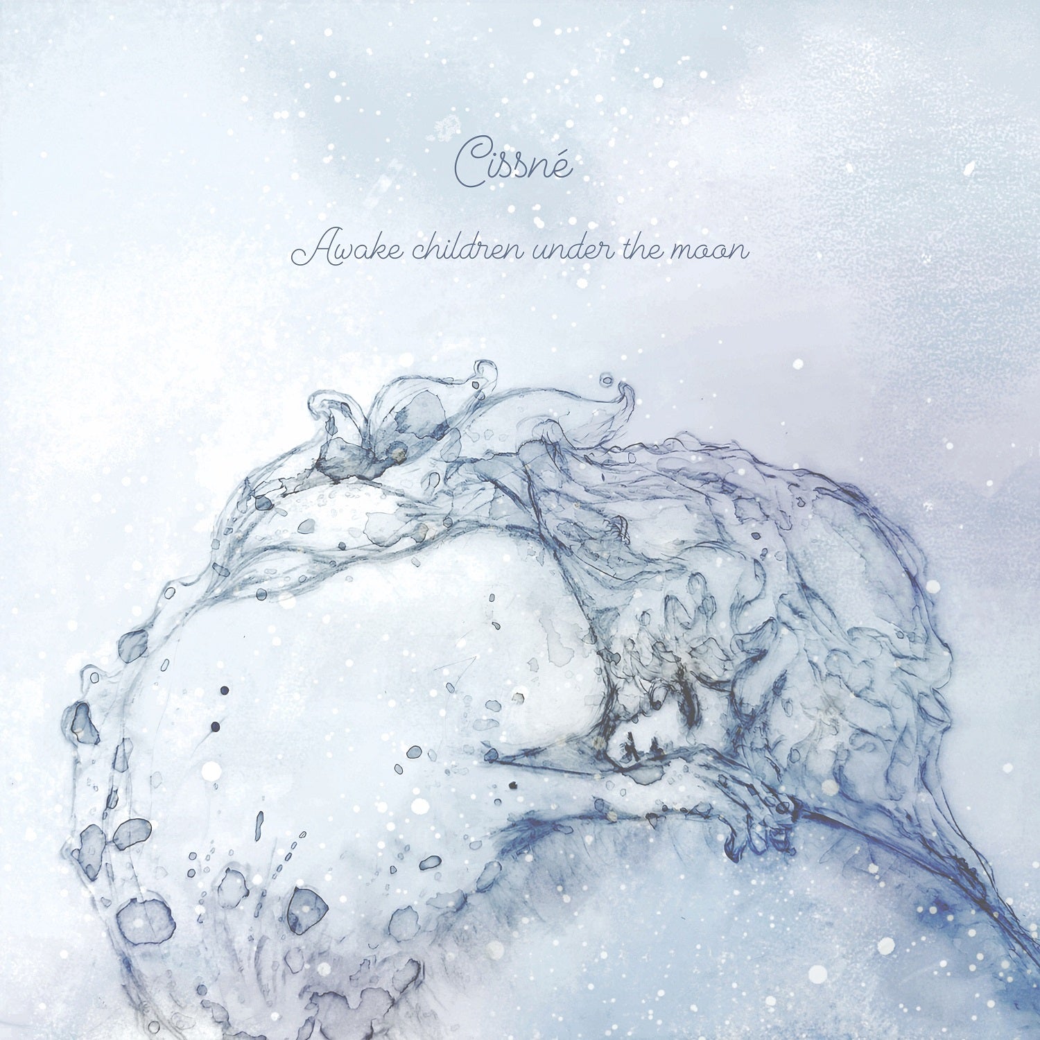 Cissne - Awake Children Under The Moon Product Image