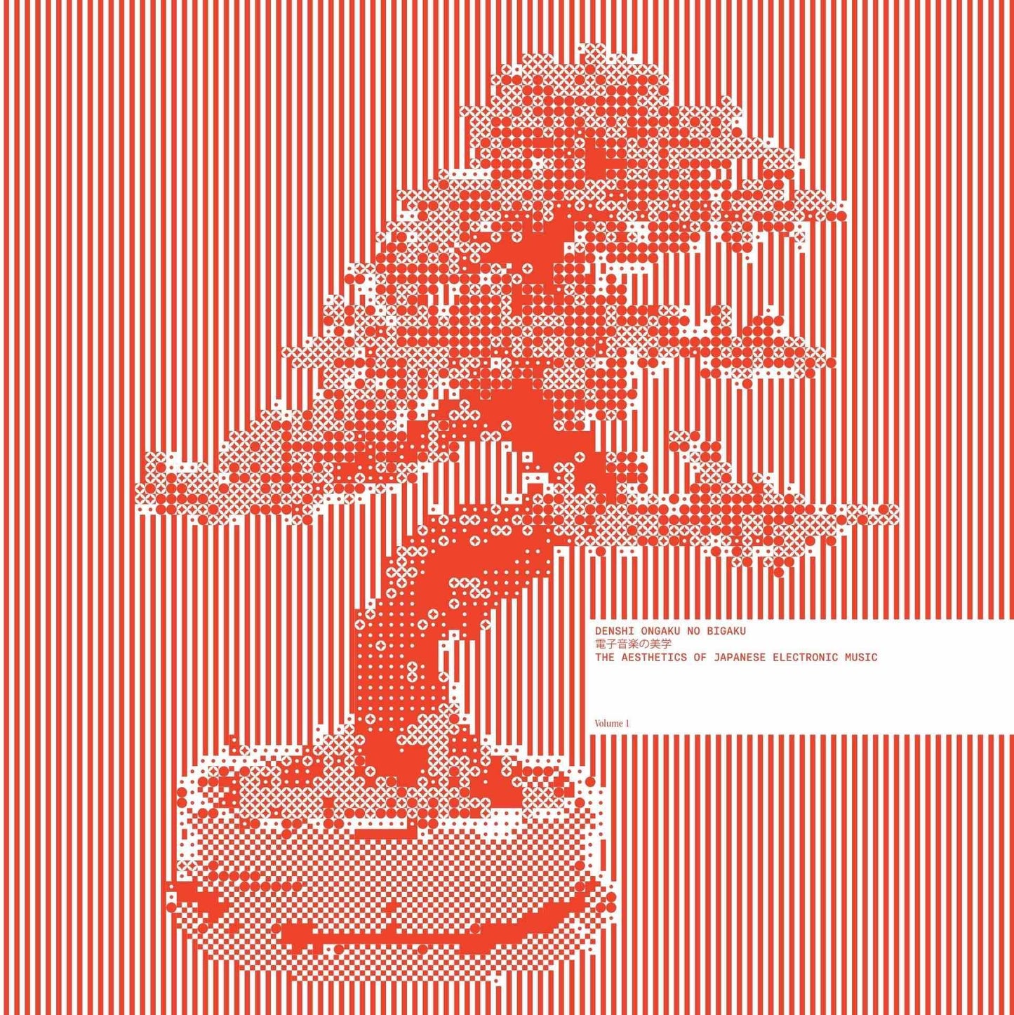 Denshi Ongaku No Bigaku - The Aesthetics of Japanese Electronic Music Vol 1