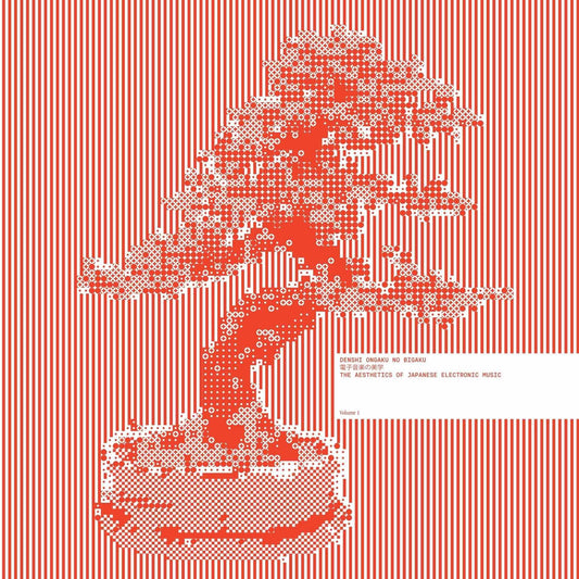 Denshi Ongaku No Bigaku - The Aesthetics of Japanese Electronic Music Vol 1