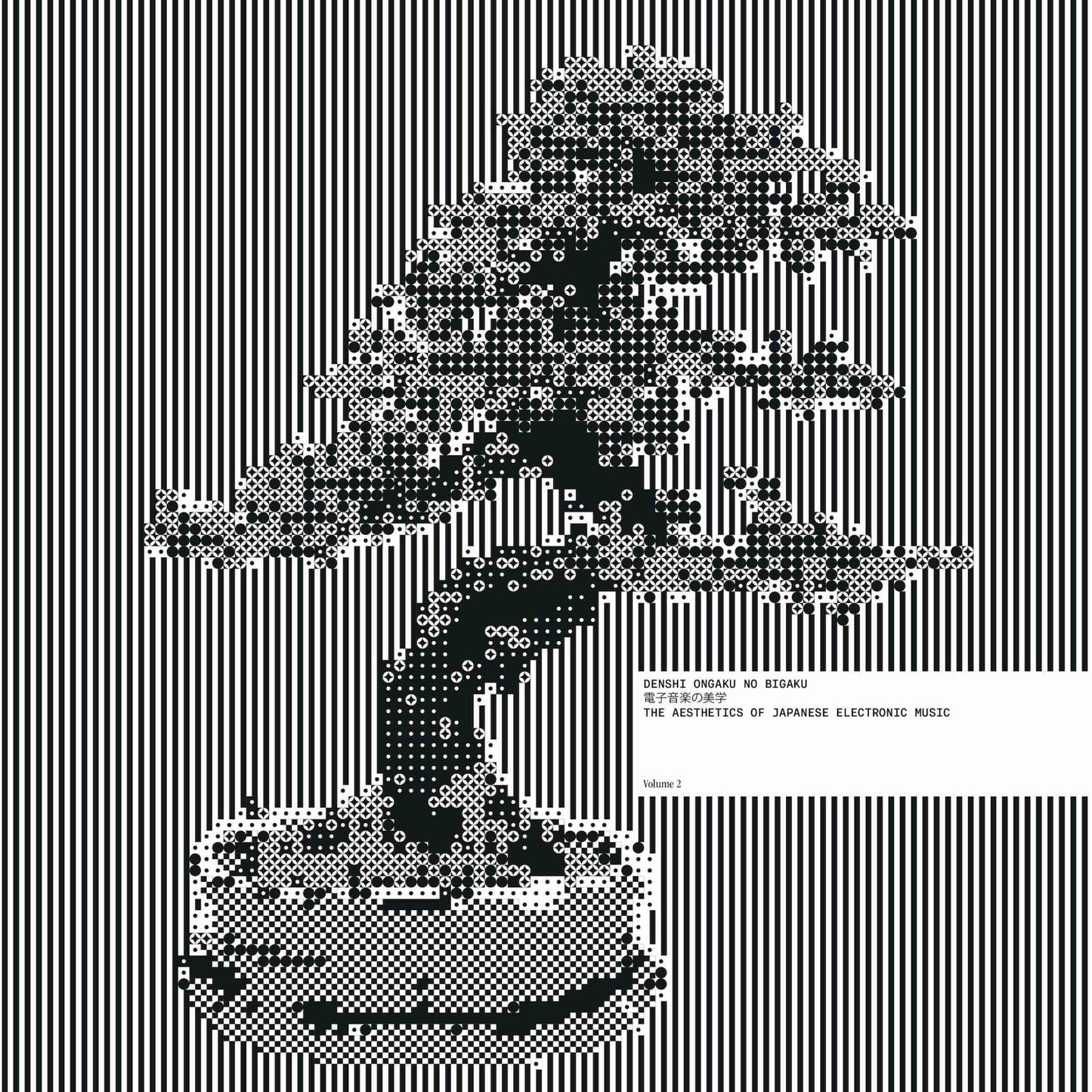 Denshi Ongaku No Bigaku - The Aesthetics of Japanese Electronic Music Vol 2