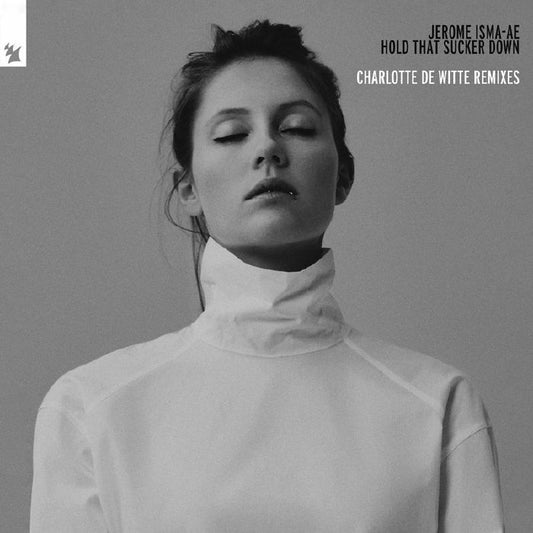 Hold That Sucker Down (Charlotte De Witte Remixes)