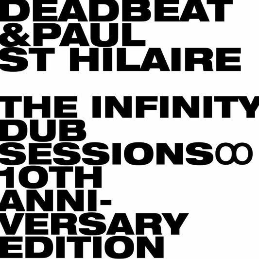 The Infinity Dub Sessions - 10th Anniversary Edition