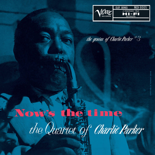 Nows The Time: The Genius of Charlie Parker (Verve By Request)