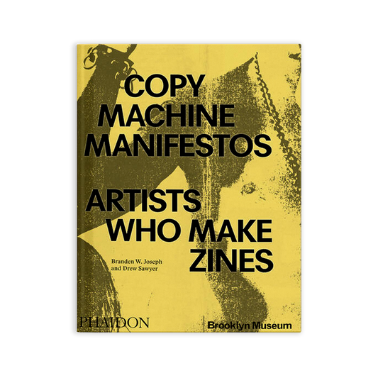 Copy Machine Manifestos: Artists Who Make Zines