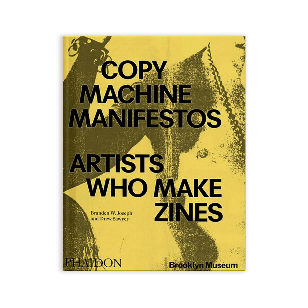 Copy Machine Manifestos: Artists Who Make Zines