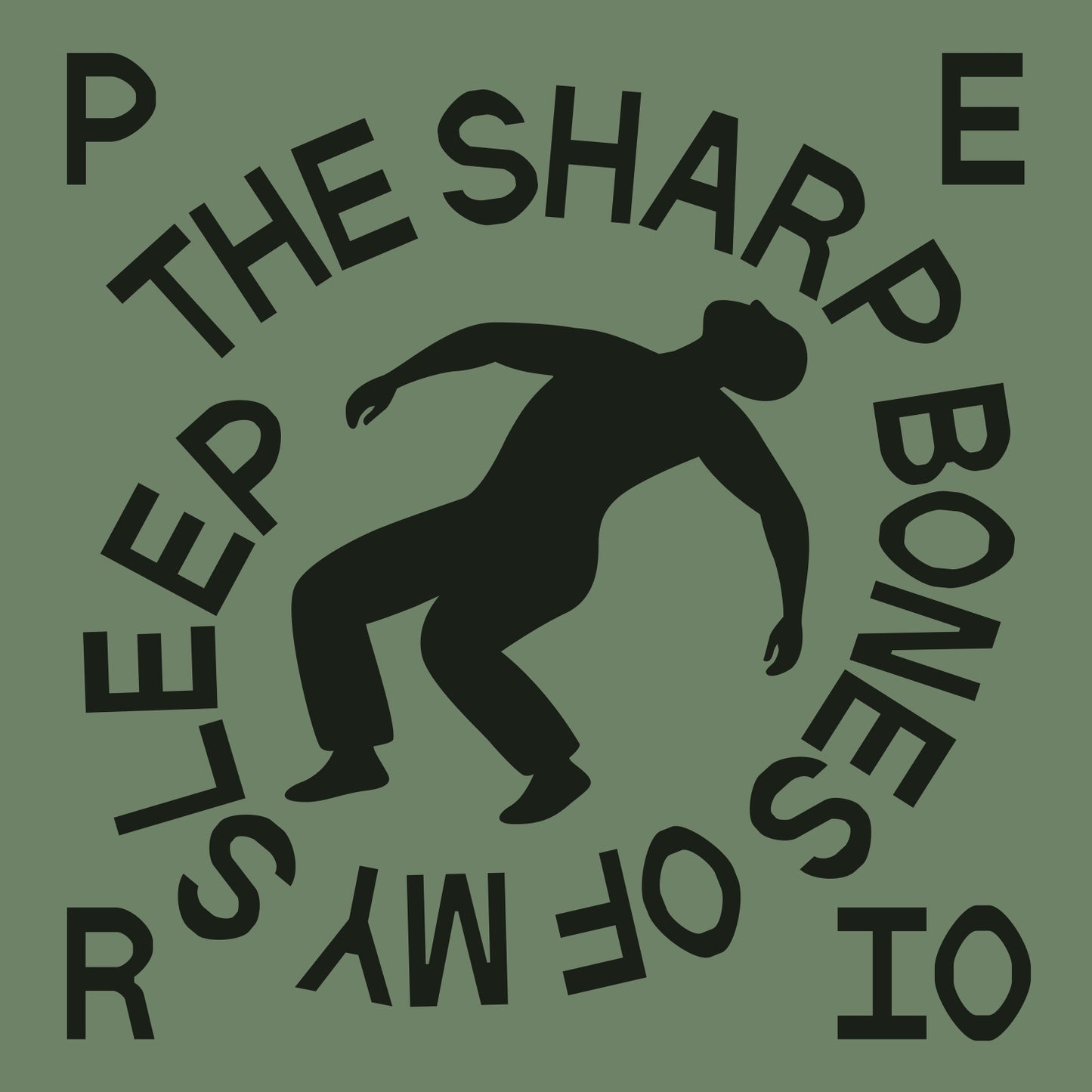 The Sharp Bones Of My Sleep
