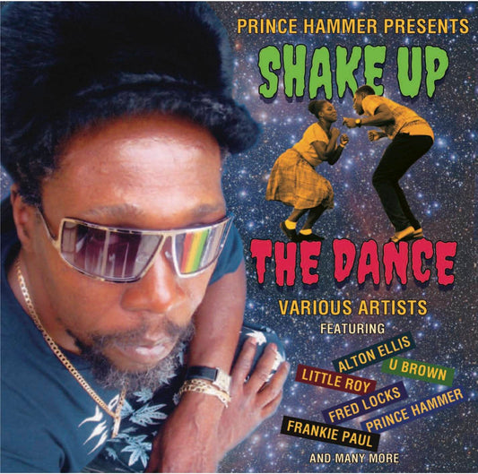 Prince Hammer Presents Shake Up The Dance