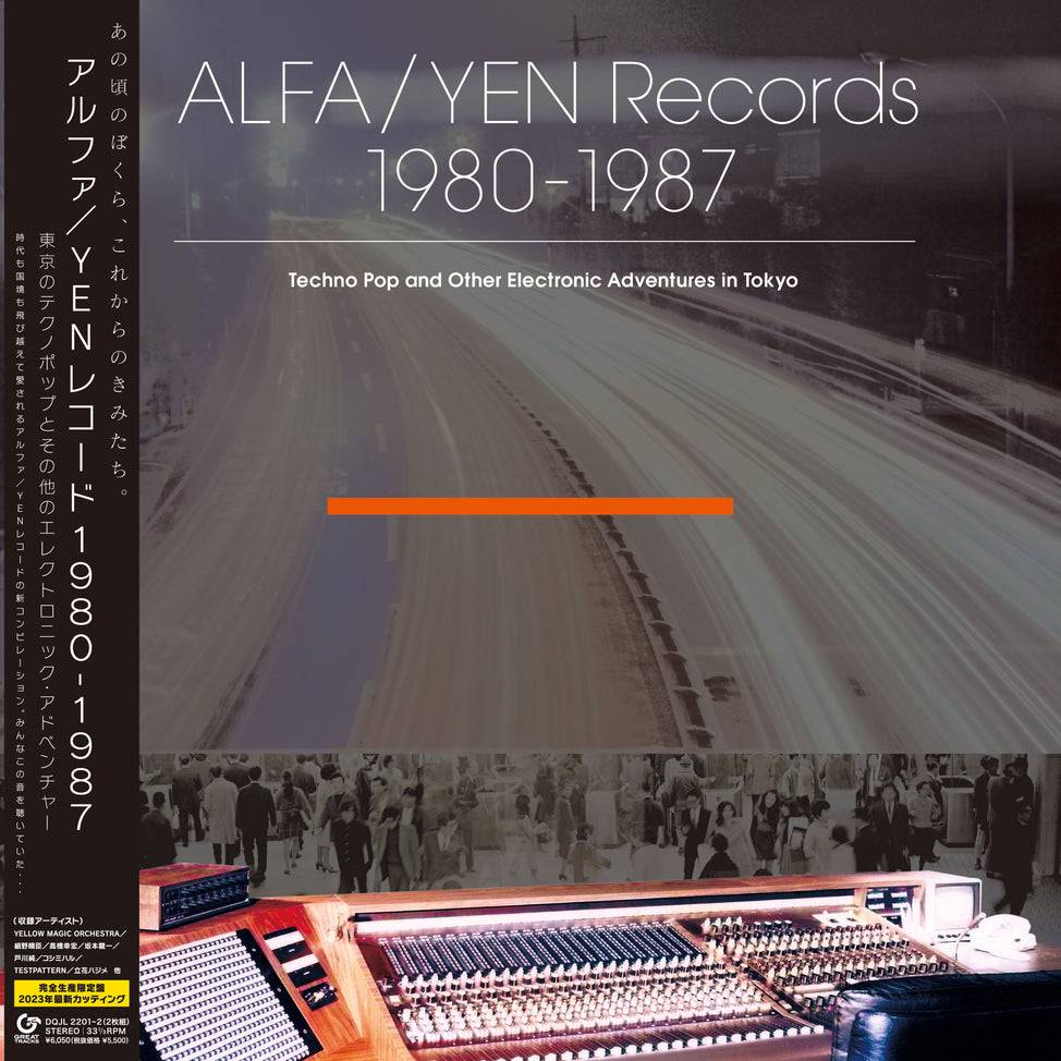 ALFA/YEN Records 1980-1987: Techno Pop and Other Electronic Adventures in Tokyo
