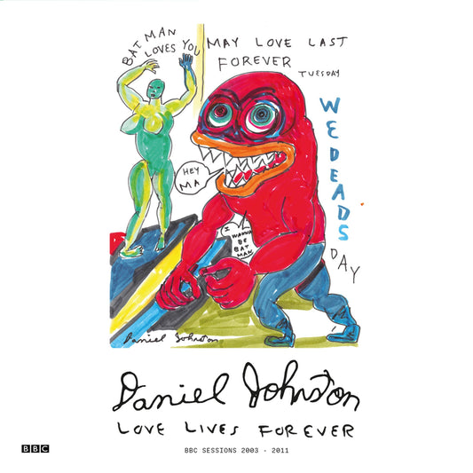 Love Lives Forever (BBC Sessions 2003-11)