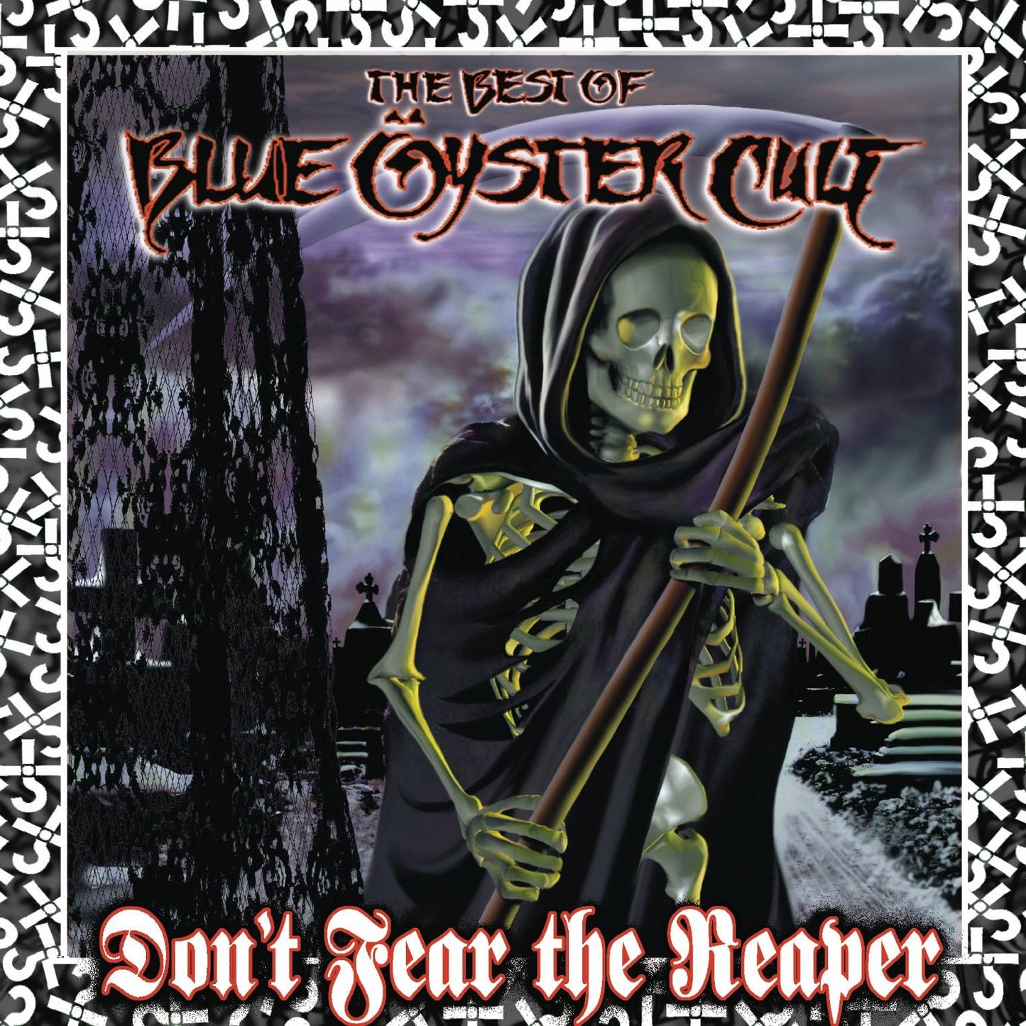 Dont Fear The Reaper: The Best of Blue Oyster Cult