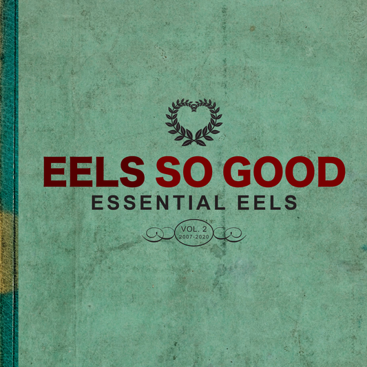 So Good: Essential Eels Vol. 2 (2007-2020)