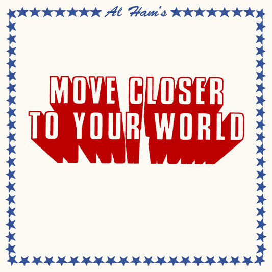 Move Closer To Your World