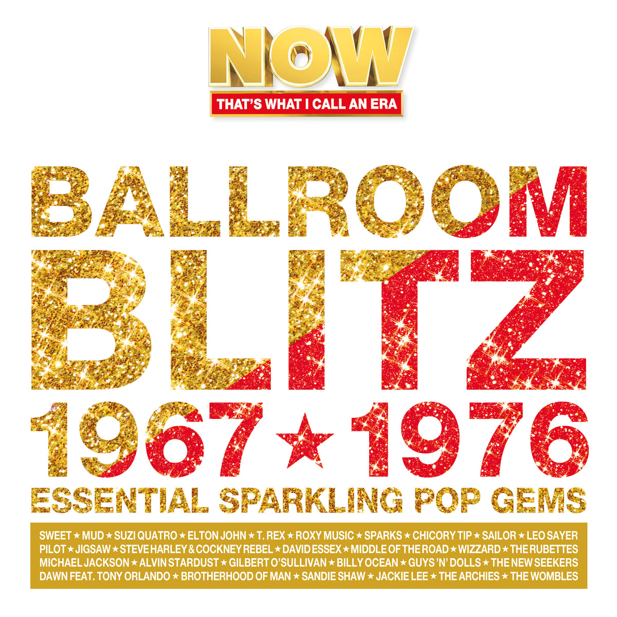 Now That's What I Call An Era - Ballroom Blitz: 1967-1976