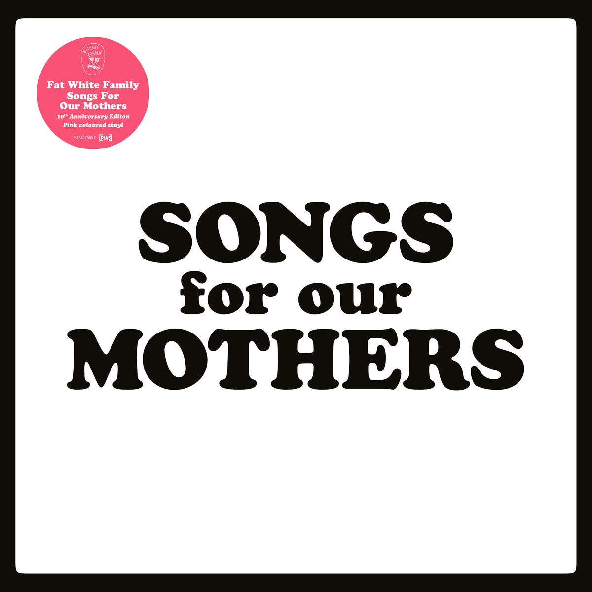 Songs for Our Mothers (10th Anniversary Edition)
