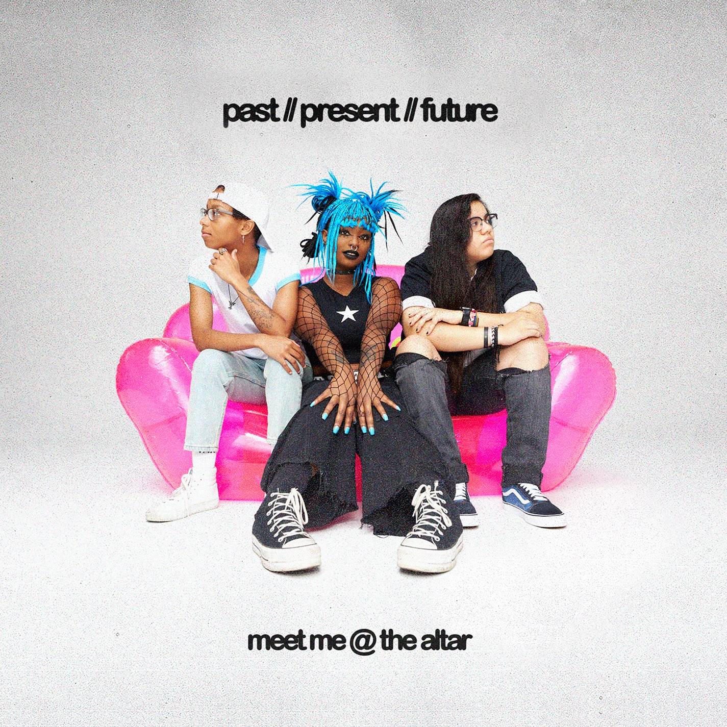 Past//Present//Future