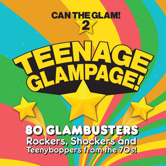 Teenage Glampage  Can The Glam 2