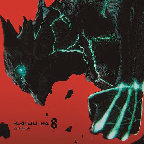 Abyss / Nobody (Kaiju No.8 Opening and Endings)