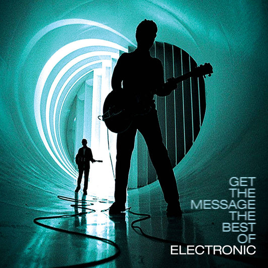 Get The Message - The Best of Electronic