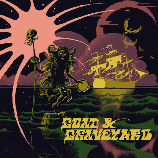Goat and Graveyard - Ship Of Fools/Light As A Feather Product Image