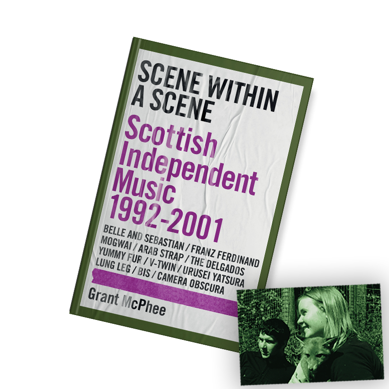 Scene Within A Scene: Scottish Independent Music 1992-2001