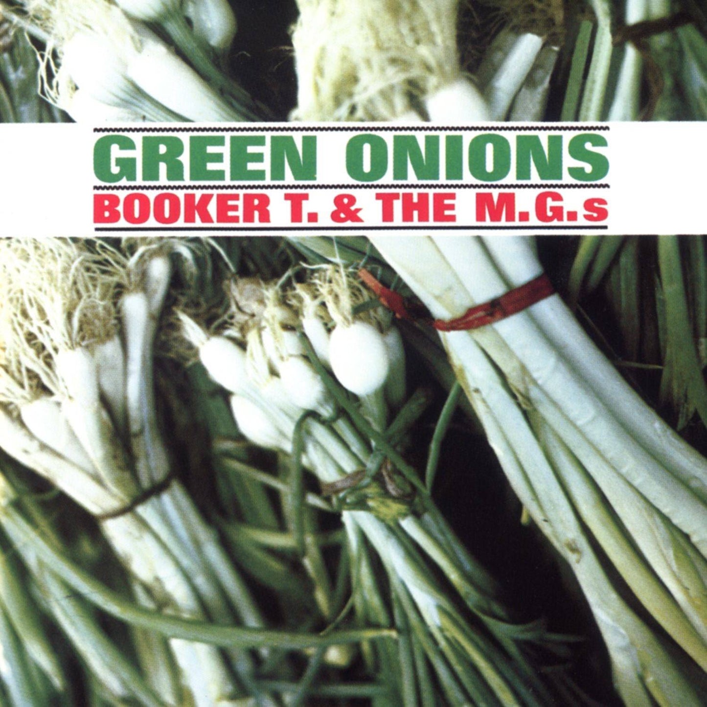 Green Onions - 60th Anniversary