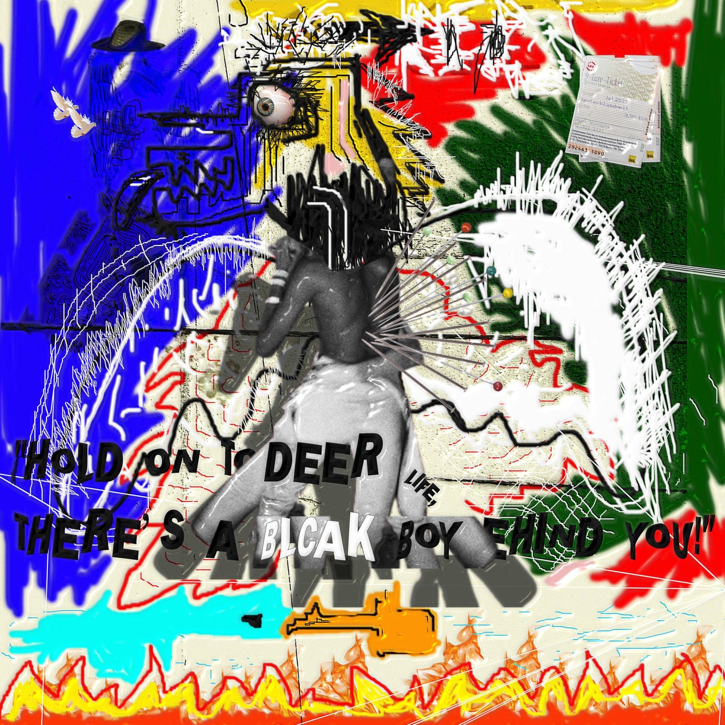 Hold On To Deer Life, There’s A Blcak Boy Behind You