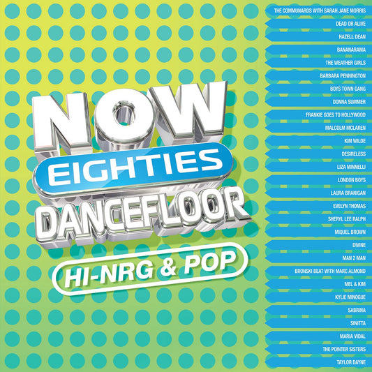 Now That’s What I Call 80s Dancefloor: HI-NRG and Pop