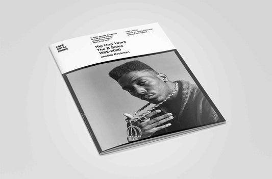 Hip Hop Years The B Sides 1982-2020
