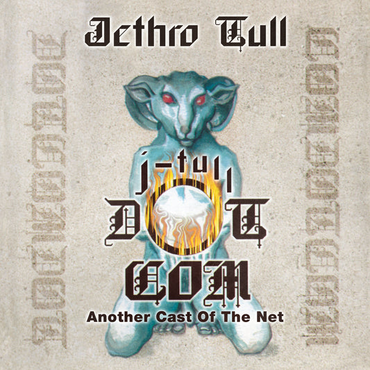 J-Tull Dot Com: Another Cast Of The Net