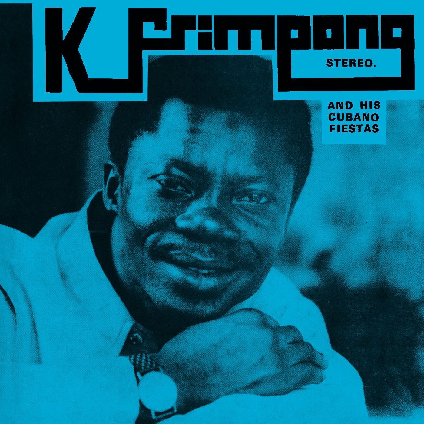 K Frimpong and His Cubano Fiestas - K. Frimpong & His Cubano Fiestas Product Image