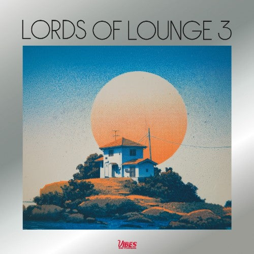 Lords of Lounge III