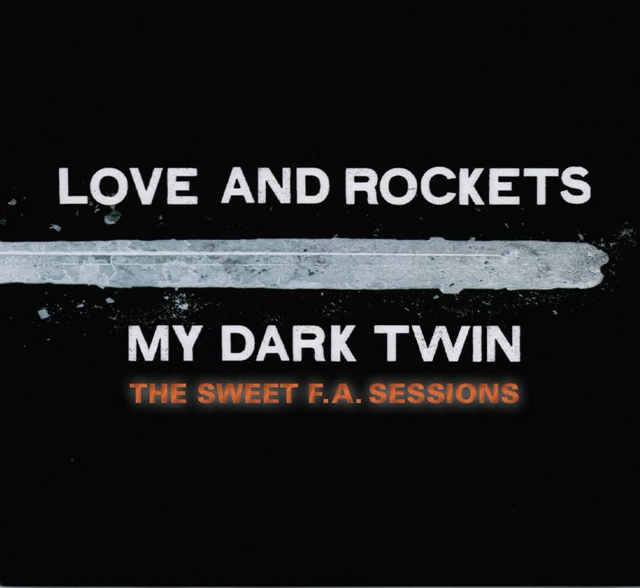 My Dark Twin - The Sweet F.A. Sessions