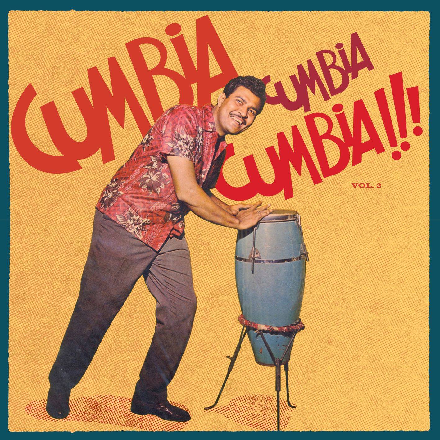 Cumbia Cumbia Cumbia!!! Vol.2