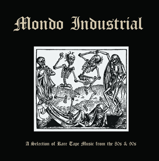 Monday Industrial - A Selection Of Rare Tape Music From the 80s and 90s