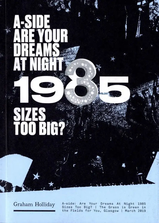 A-Side: Are Your Dreams at Night 1985 Sizes Too Big?