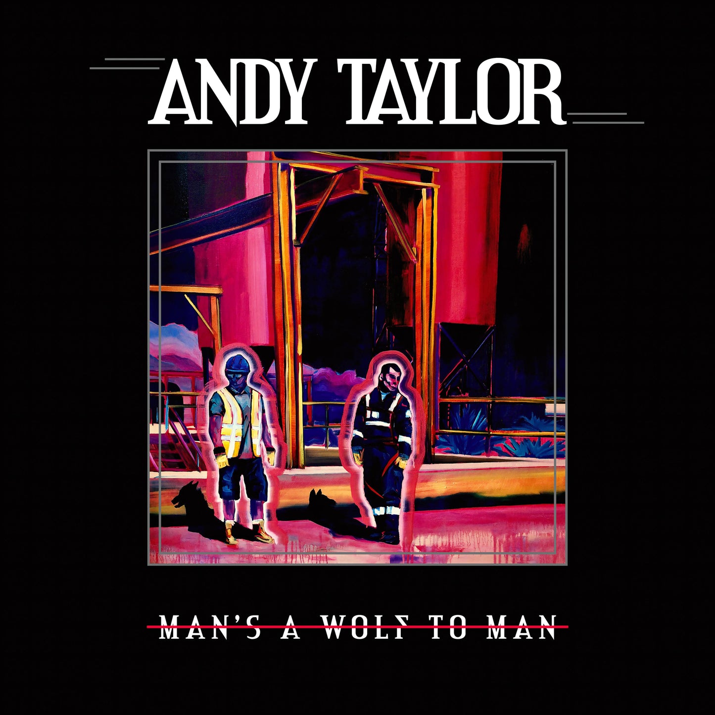 Man's A Wolf To A Man