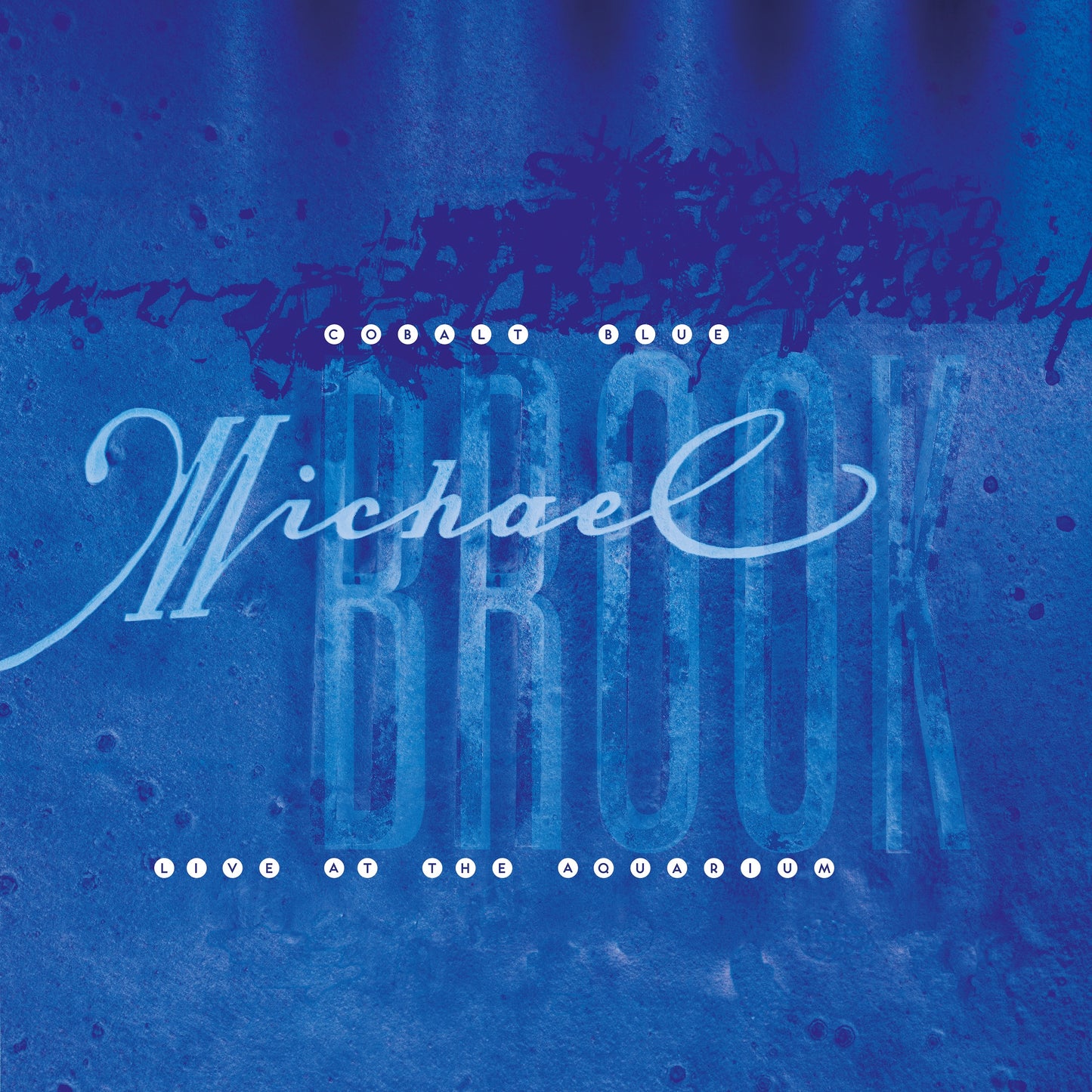 Cobalt Blue and Live at the Aquarium