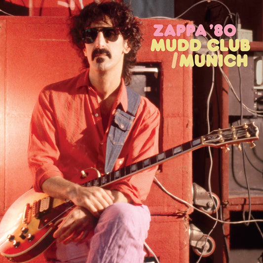 Zappa '80: Mudd Club / Munich