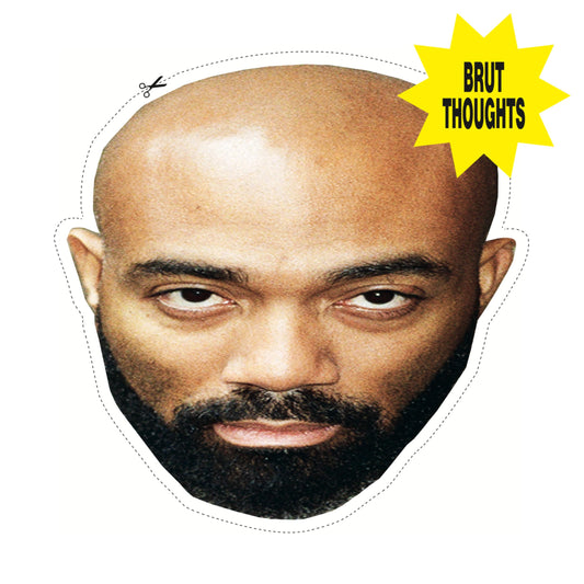 Brut Thoughts