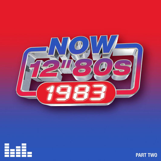 Now 12" 80's: 1983 - Part 2