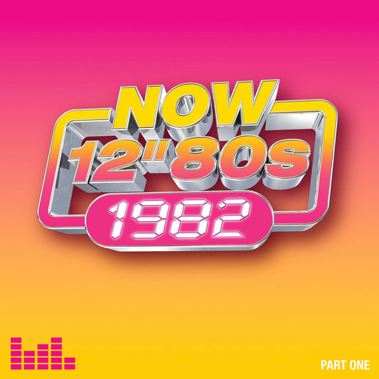 Now 12 80s: 1982  Part One