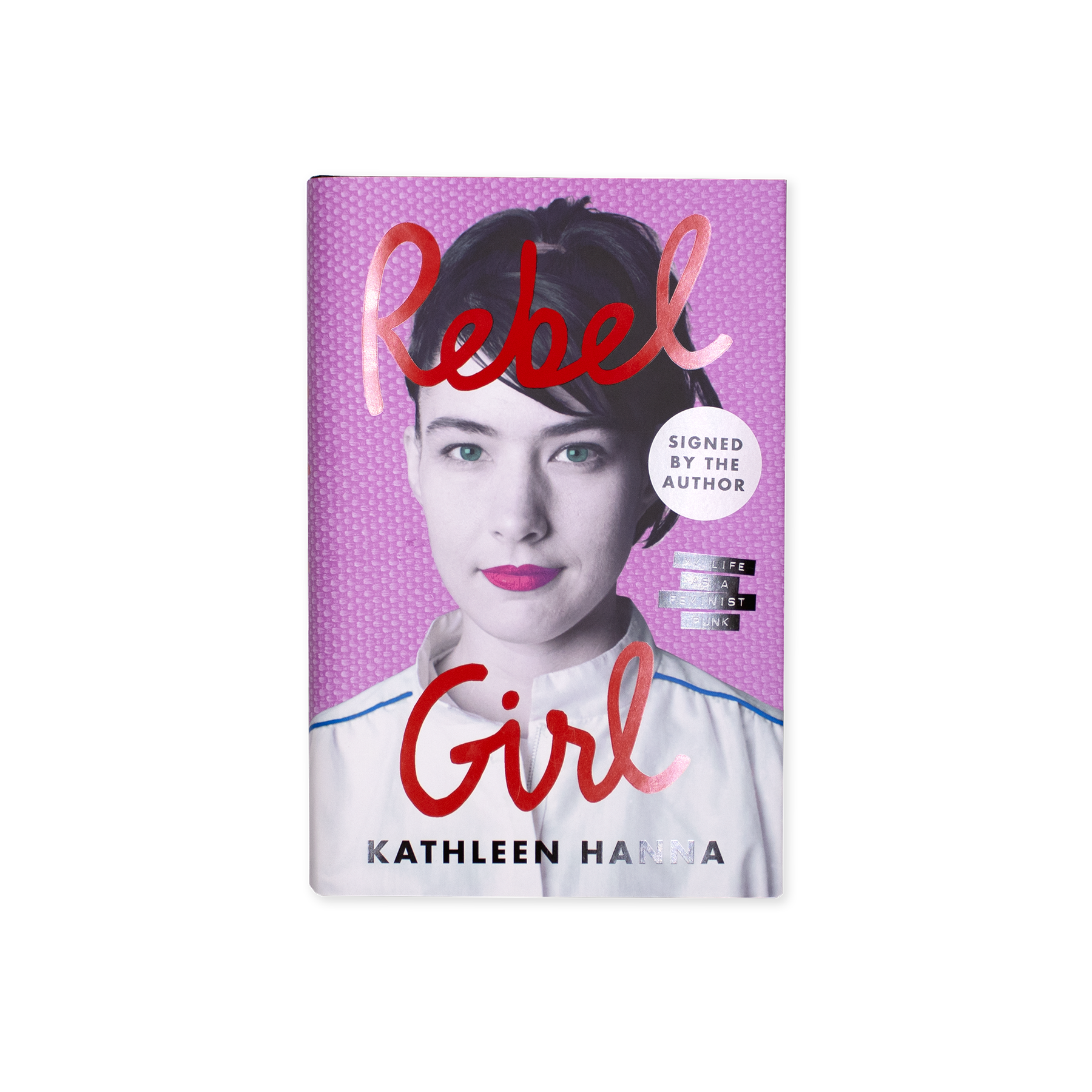 No.2 Rebel Girl - Kathleen Hanna_9780008365349.png