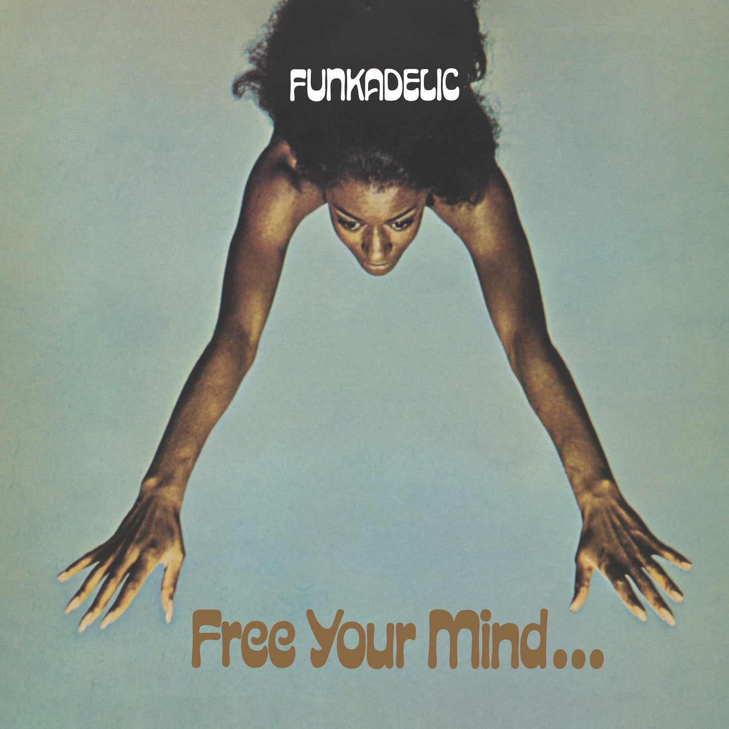 Free Your Mind and Your Ass Will Follow..