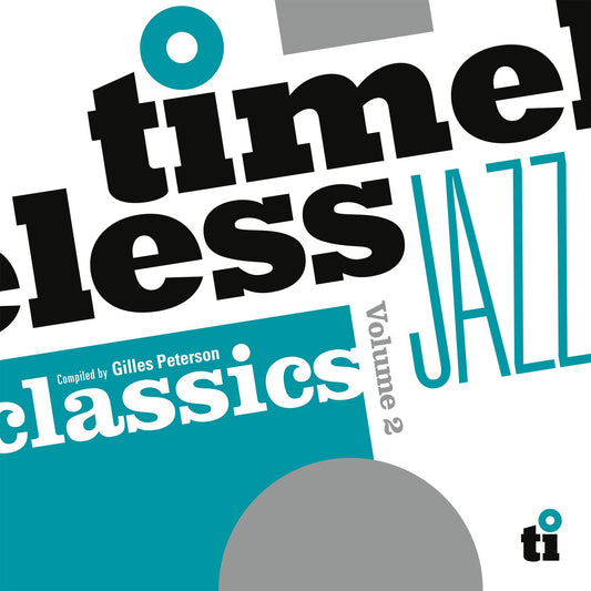 Various - Timeless Jazz Classics Volume 2 (Compiled by Gilles Petersen) Product Image