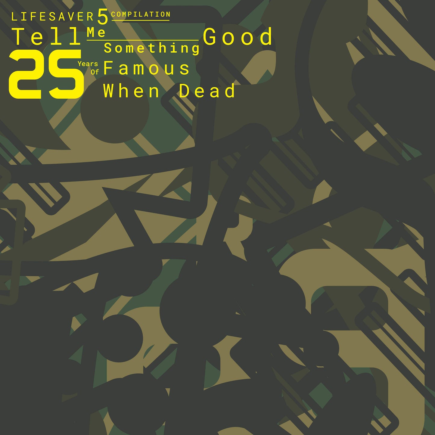 Lifesaver 5 Compilation - Tell Me Something Good - 25 Years Of Famous When Dead