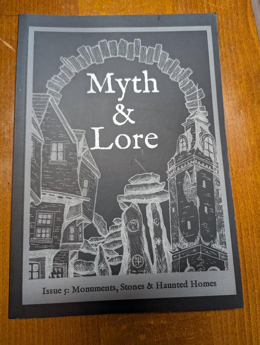 Myth and Lore: Stones, monuments & haunted homes
